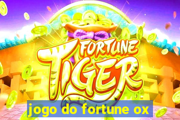 jogo do fortune ox